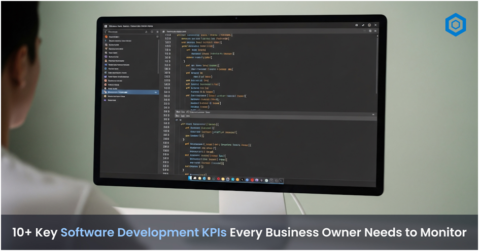 10+ Key Software Development KPIs Every Business Owner Needs to Monitor